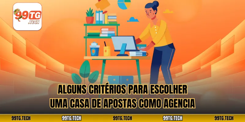 Alguns critérios para escolher uma casa de apostas como Agencia