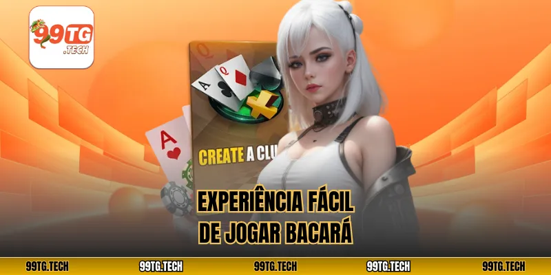 Experiência fácil de jogar bacará