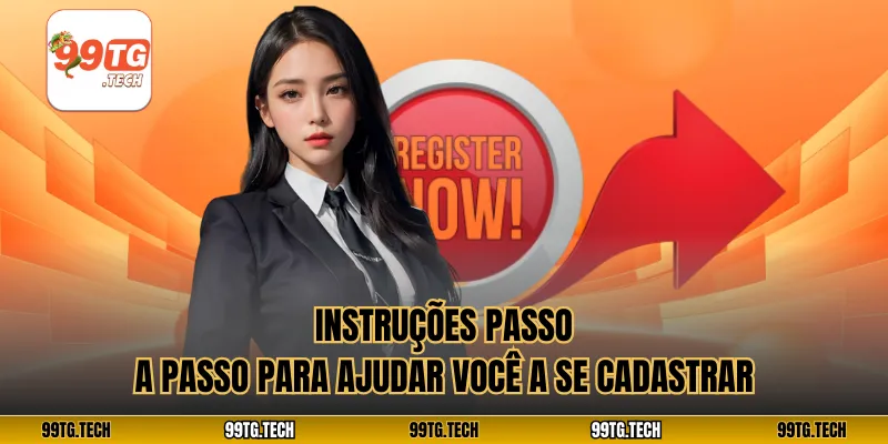Instruções passo a passo para ajudar você a se cadastrar