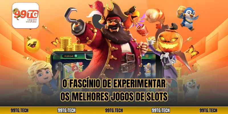 O fascínio de experimentar os melhores jogos de slots
