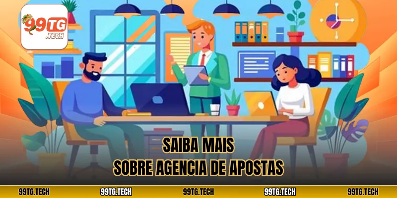 Saiba mais sobre Agencia de apostas