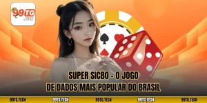 Super Sicbo – O Jogo de Dados Mais Popular do Brasil